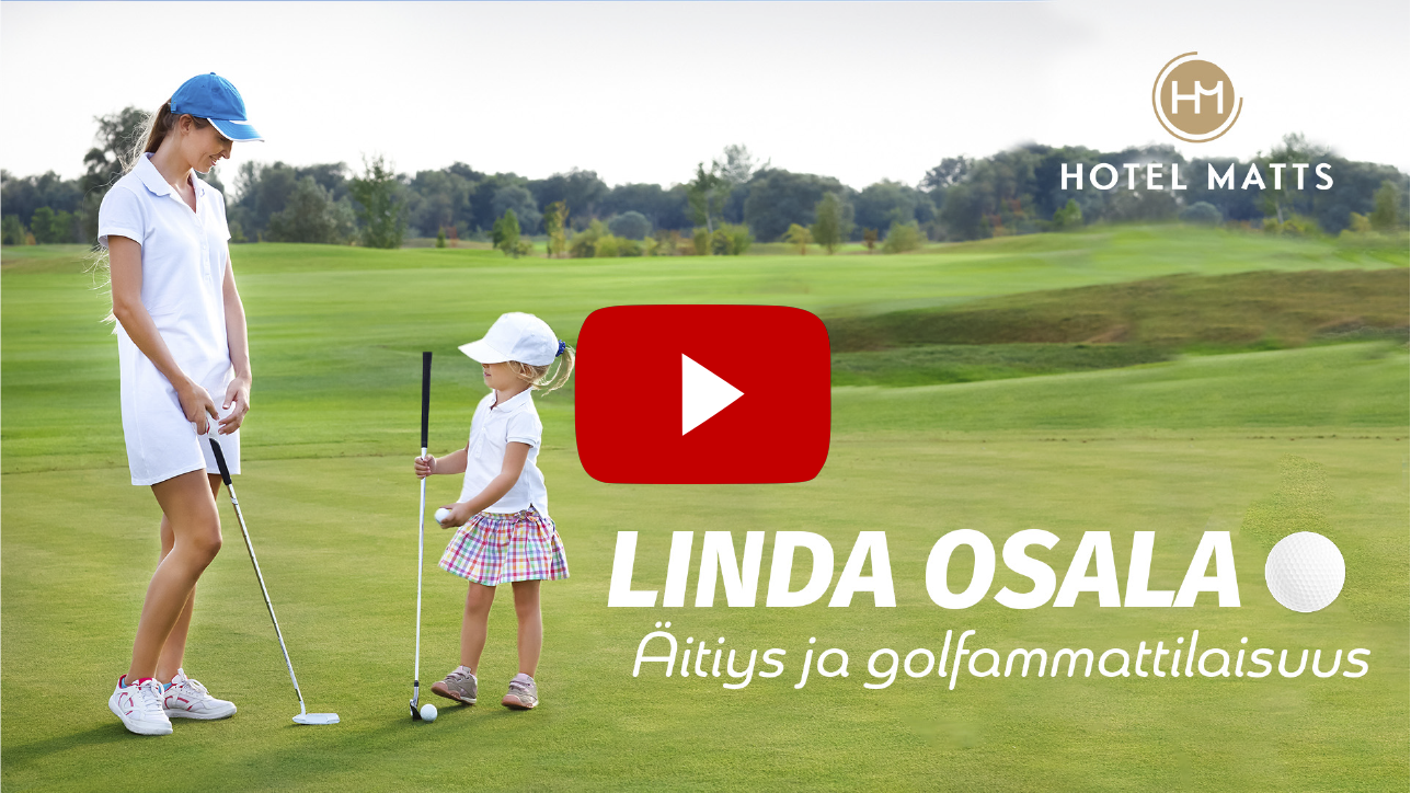 Golf-ammattilaisen Linda Osalan haastattelu Hotel Mattsissa golfammattilaisuuden jä äitiyden yhdistämisestä